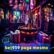 bet959 paga mesmo